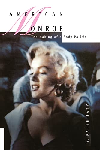 Imagen de archivo de American Monroe: The Making of a Body Politic a la venta por AwesomeBooks