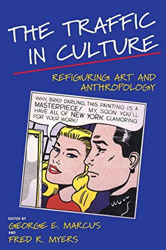 Beispielbild fr The Traffic in Culture: Refiguring Art and Anthropology zum Verkauf von Wonder Book