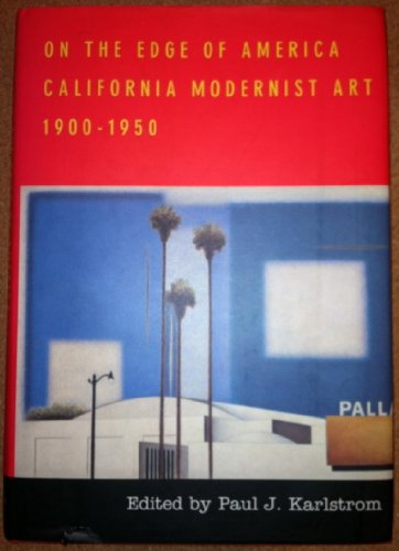 Imagen de archivo de On the Edge of America: California Modernist Art, 1900-1950 a la venta por BooksRun