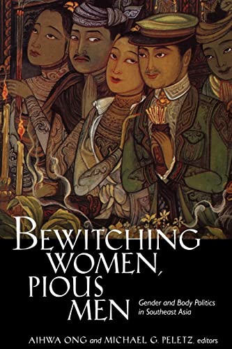 Stock image for Bewitching Women, Pious Men : Gender and Body Politics in Southeast Asia for sale by Better World Books