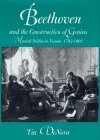 9780520088924: Beethoven and the Construction of Genius: Musical Politics in Vienna, 1792-1803