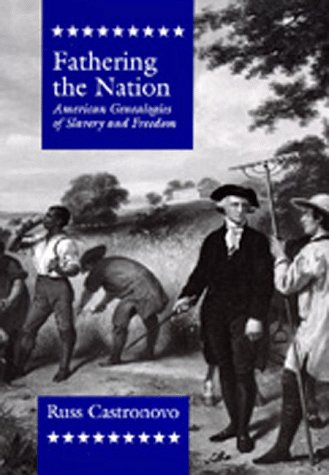 9780520089013: Fathering the Nation: American Genealogies of Slavery and Freedom