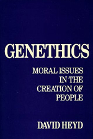 Beispielbild fr Genethics: Moral Issues in the Creation of People zum Verkauf von ThriftBooks-Dallas