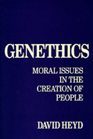 Imagen de archivo de Genethics: Moral Issues in the Creation of People a la venta por ThriftBooks-Dallas