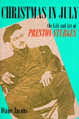 9780520089280: Christmas in July: The Life and Art of Preston Sturges