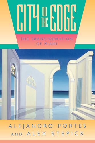 9780520089327: City on the Edge: The Transformation of Miami