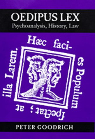 Beispielbild fr Oedipus Lex   Psychoanalysis, History, Law: 3 (Philosophy, Social Theory, and the Rule of Law) zum Verkauf von Anybook.com