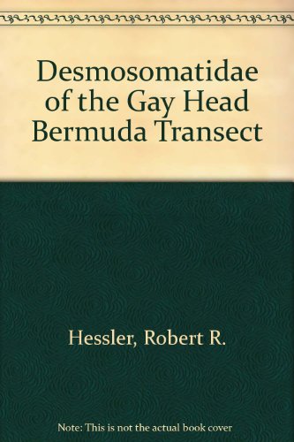 9780520093201: Desmosomatidae of the Gay Head Bermuda Transect