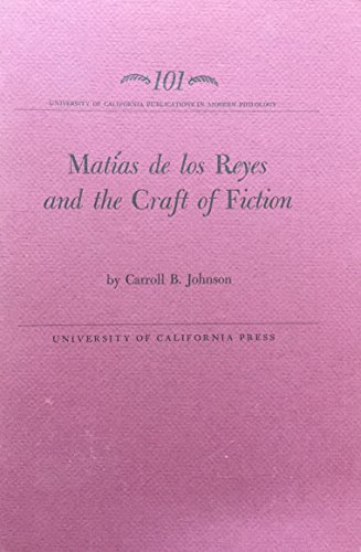 Imagen de archivo de Matias De Los Reyes and the Craft of Fiction a la venta por Doss-Haus Books
