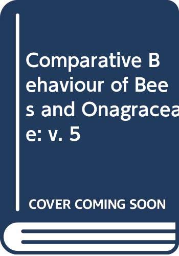 Beispielbild fr COMPARATIVE BEHAVIOR OF BEES AND ONAGRACEAE : V. Camissonia and Oenothera Bees of Cismontane California and Baja California zum Verkauf von JERO BOOKS AND TEMPLET CO.