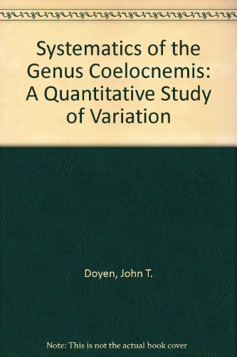 Stock image for Systematics of the genus Coelocnemis (Coleoptera: Tenebrionidae) a quantitative study of variation. University of California publications in entomology 73. for sale by Wissenschaftliches Antiquariat Kln Dr. Sebastian Peters UG