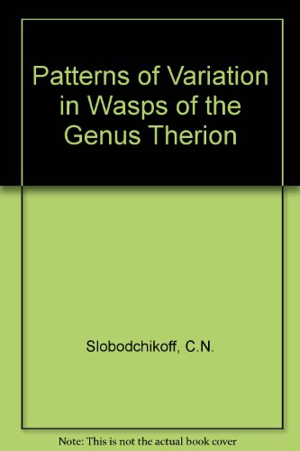 Stock image for Patterns of Variation in Wasps of the Genus Therion (Hymenoptera: Ichneumonidae) (Entomology Volume 82) for sale by JERO BOOKS AND TEMPLET CO.