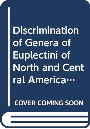 Stock image for Discrimination of genera of Euplectini of North and Central America (Coleoptera: Pselaphidae). University of California Publications in entomology 87. for sale by Wissenschaftliches Antiquariat Kln Dr. Sebastian Peters UG