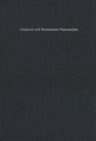 Medieval and Renaissance Manuscripts in the Claremont Libraries