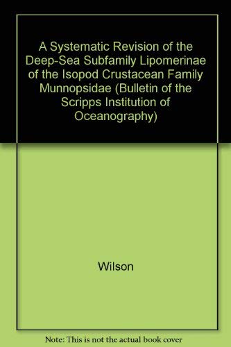 Imagen de archivo de A Systematic Revision of the Deep-Sea Subfamily Lipomerinae of the Isopod Crustacean Family Munnopsidae a la venta por JERO BOOKS AND TEMPLET CO.