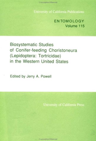 Biosystematic Studies of Conifer-feeding Choristoneura (Lepidoptera: Tortricidae) in the Western ...