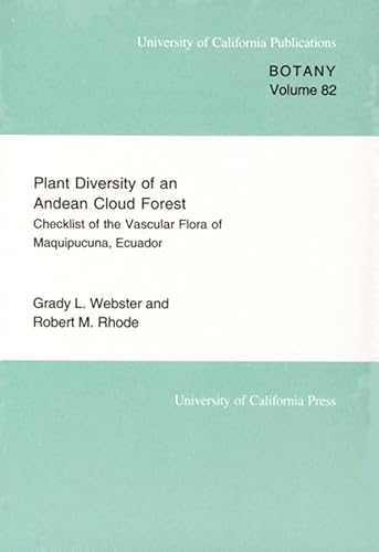 9780520098305: Plant Diversity of an Andean Cloud Forest: Inventory of the Vascular Flora of Maquipucuna, Ecuador: 82 (UC Publications in Botany)