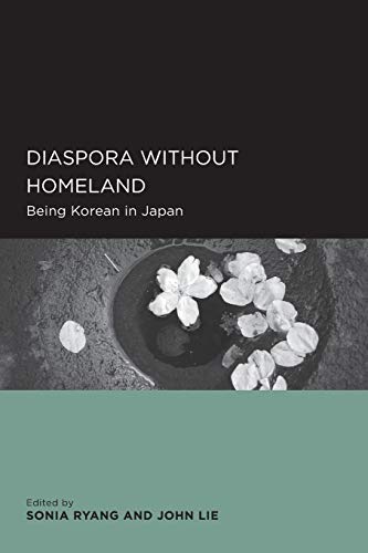 Beispielbild fr Diaspora without Homeland: Being Korean in Japan (Global, Area, and International Archive) zum Verkauf von GF Books, Inc.