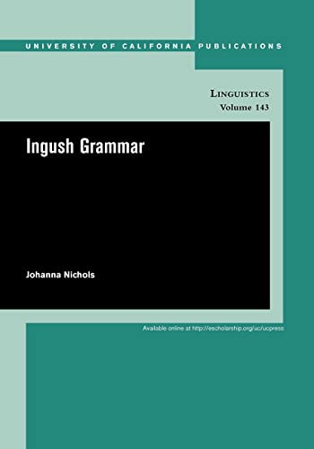Imagen de archivo de Ingush Grammar (UC Publications in Linguistics) a la venta por Midtown Scholar Bookstore
