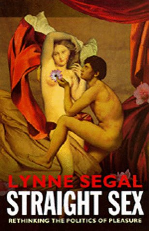 Imagen de archivo de Straight Sex: Rethinking the Politics of Pleasure a la venta por Dr. Beck's books