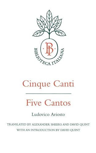 Cinque Canti / Five Cantos (Biblioteca Italiana) (Volume 8) (9780520200098) by Ariosto, Ludovico; Quint, David; Sheers, Alexander