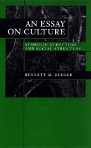 Stock image for An Essay on Culture: Symbolic Structure and Social Structure for sale by Murphy-Brookfield Books