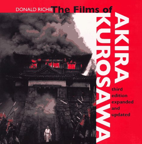 9780520200265: The Films of Akira Kurosawa, Third Edition, Expanded and Updated