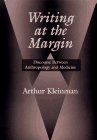Beispielbild fr Writing at the Margin: Discourse Between Anthropology and Medicine zum Verkauf von COLLINS BOOKS
