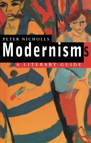 Beispielbild fr Modernisms : A Literary Guide zum Verkauf von Better World Books