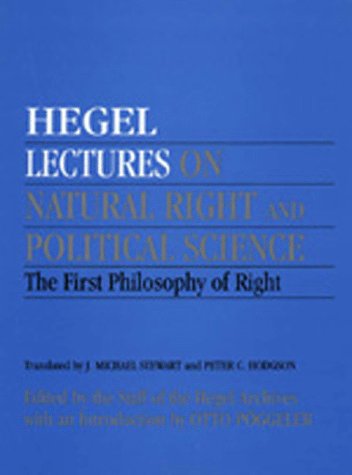 Lectures on Natural Right and Political Science: The First Philosophy of Right (9780520201040) by Hegel, Georg Wilhelm Friedrich