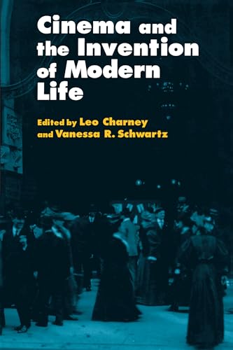 9780520201125: Cinema and the Invention of Modern Life