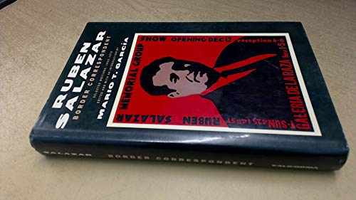 Imagen de archivo de Border Correspondent: Selected Writings, 1955-1970 (Latinos in American Society and Culture) a la venta por SecondSale