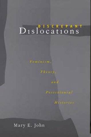 Stock image for Discrepant Dislocations: Feminism, Theory, and Postcolonial Histories for sale by Priceless Books