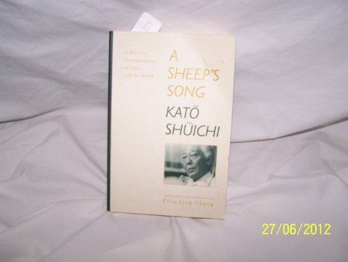 Beispielbild fr A Sheeps Song: A Writers Reminiscences of Japan and the World zum Verkauf von Best and Fastest Books
