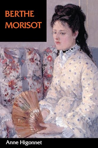 9780520201569: Berthe Morisot