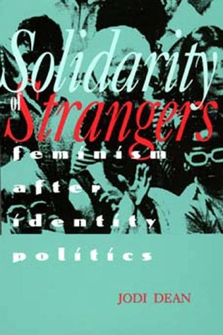 Beispielbild fr Solidarity of Strangers  " Feminism After Identity Politics (Paper) zum Verkauf von WorldofBooks