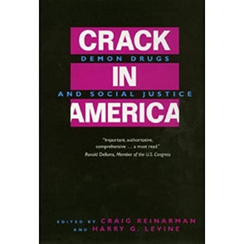 9780520202429: Crack In America: Demon Drugs and Social Justice