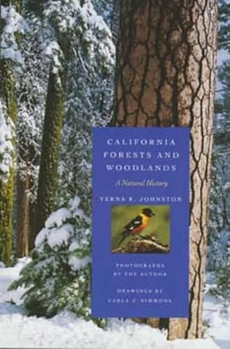 Stock image for California Forests and Woodlands: A Natural History (Volume 58) (California Natural History Guides) for sale by BooksRun