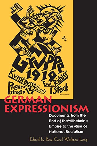 Beispielbild fr German Expressionism: Documents from the End of the Wilhelmine Empire to the Rise of National Socialism (Documents of Twentieth-Century Art) zum Verkauf von BooksRun