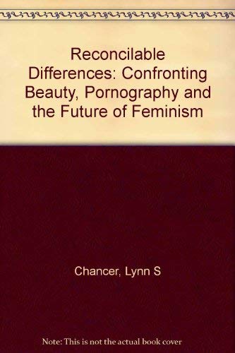 9780520202856: Reconcilable Differences: Confronting Beauty, Pornography, and the Future of Feminism