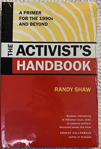 Imagen de archivo de The Activist's Handbook : A Primer for the 1990s and Beyond a la venta por Better World Books