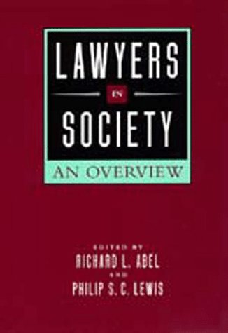 Beispielbild fr Lawyers in Society: An Overview. zum Verkauf von Powell's Bookstores Chicago, ABAA