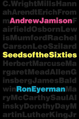 9780520203419: Seeds of the Sixties