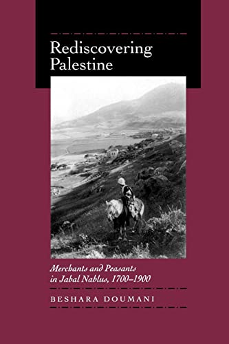 Imagen de archivo de Rediscovering Palestine: Merchants and Peasants in Jabal Nablus, 17001900 a la venta por Solr Books
