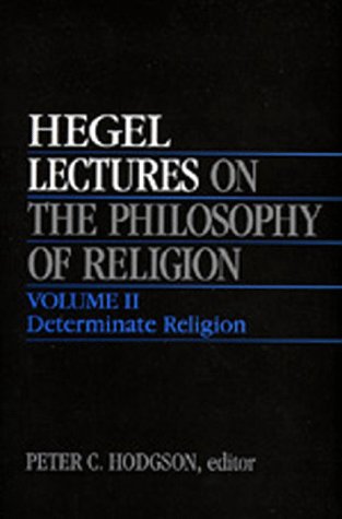 Stock image for 2: Lectures on the Philosophy of Religion, Vol. II: Determinate Religion (Vol 2) for sale by Books From California
