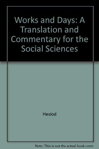 9780520203839: Works and Days: A Translation and Commentary for the Social Sciences