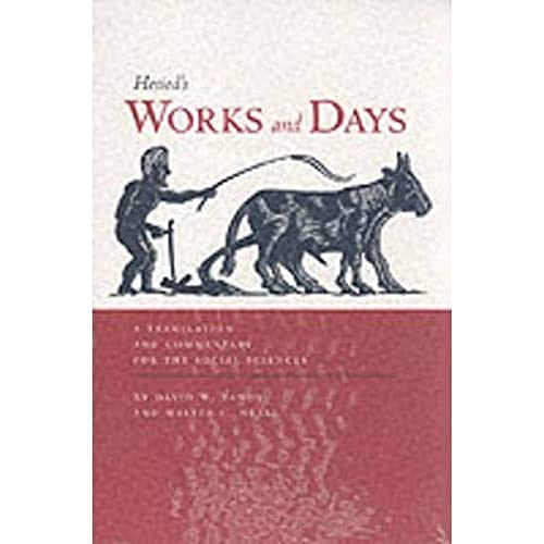 Stock image for Works and Days: A Translation and Commentary for the Social Sciences for sale by SecondSale