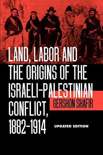 Shafir, G: Land, Labor & the Origins of the Isreali- Palesti - Shafir, Gershon