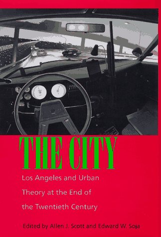 Imagen de archivo de The City: Los Angeles and Urban Theory at the End of the Twentieth Century a la venta por HPB-Red