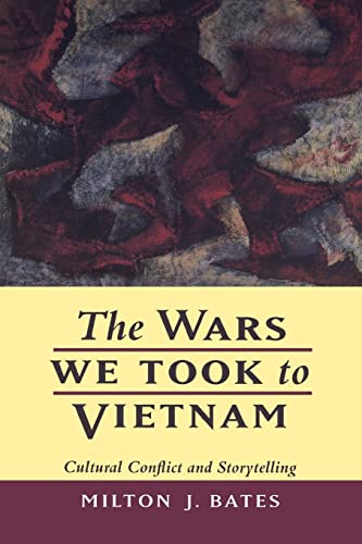 Imagen de archivo de The Wars We Took to Vietnam: Cultural Conflict and Storytelling a la venta por Gulf Coast Books